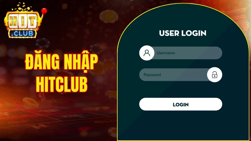 đăng nhập Hitclub