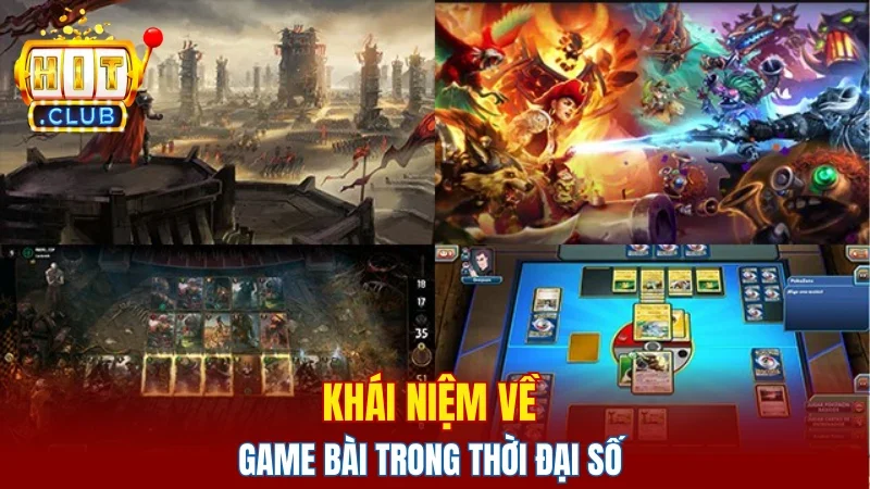 Khái niệm về game bài trong thời đại số
