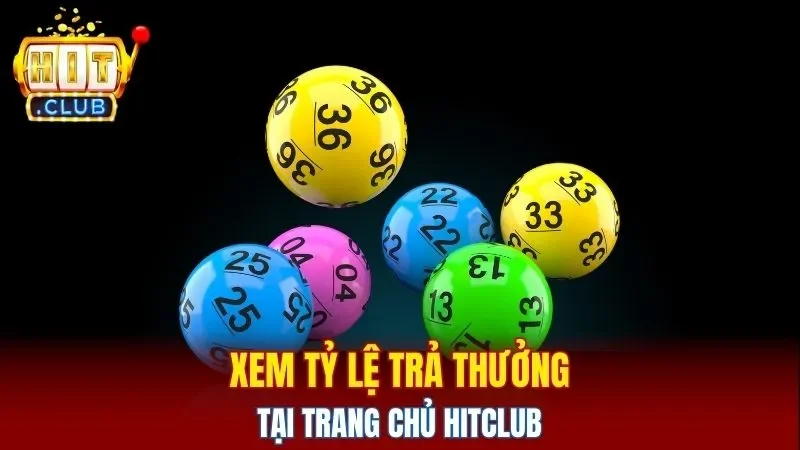 Xem tỷ lệ trả thưởng tại trang chủ Hitclub 